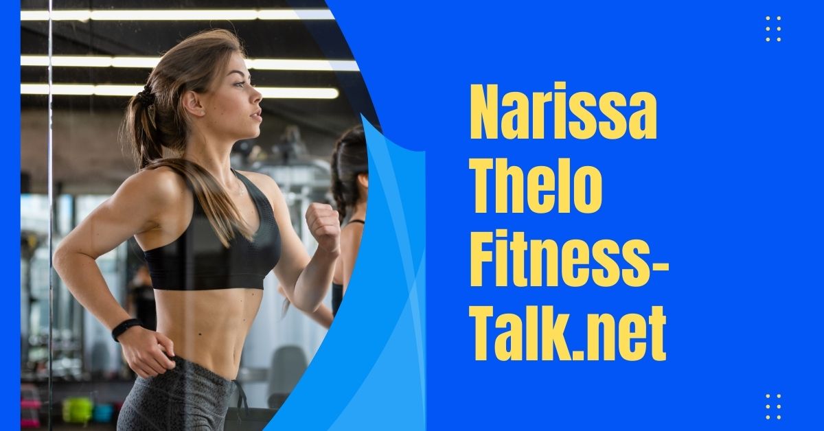 ​Narissa Thelo Fitness-Talk.net