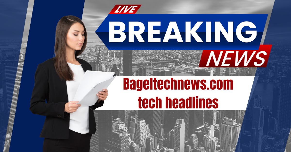 Bageltechnews.com tech headlines