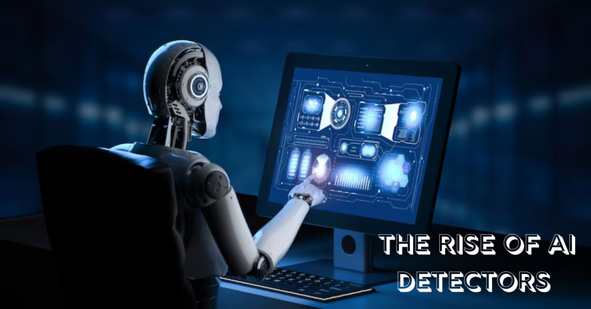The Rise of AI Detectors